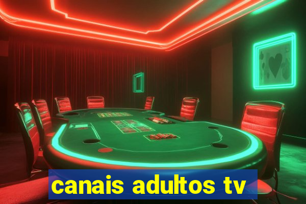 canais adultos tv